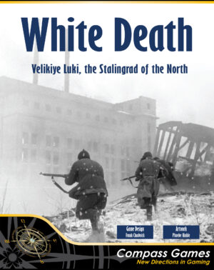 White Death: Velikiye Luki, the Stalingrad of the North (Pay Later)