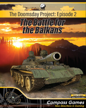 The Doomsday Project: Episode Two, The Battle for the Balkans